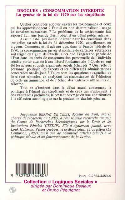 Quatrième de couverture de « DROGUES : CONSOMMATION INTERDITE - LA GENESE DE LA LOI DE 1970 SUR LES STUPEFIANTS »
