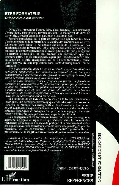 Quatrième de couverture de « ETRE FORMATEUR - QUAND DIRE C'EST ECOUTER »