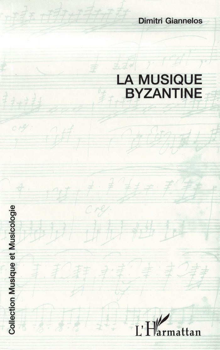 Couverture du livre « LA MUSIQUE BYZANTINE » de Dimitri Giannelos, librairie Les Contes Infusés à Corte