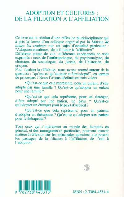 Quatrième de couverture de « ADOPTION ET CULTURES : DE LA FILIATION A L'AFFILIATION »