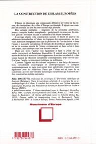 Quatrième de couverture de « LA CONSTRUCTION DE L'ISLAM EUROPEEN - APPROCHE SOCIO-ANTHROPOLOGIQUE »
