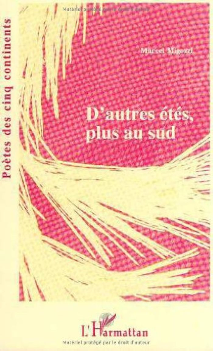 Couverture du livre « D'AUTRES ETES PLUS AU SUD » de Marcel Migossi, librairie Les Contes Infusés à Corte