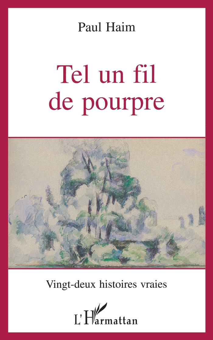 Couverture du livre « TEL UN FIL DE POURPRE » de Paul Haim, librairie Les Contes Infusés à Corte