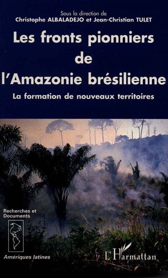 Couverture du livre « LES FRONTS PIONNIERS DE L'AMAZONIE BRESILIENNE - LA FORMATION DE NOUVEAUX TERRITOIRES » de Xxx, librairie Les Contes Infusés à Corte