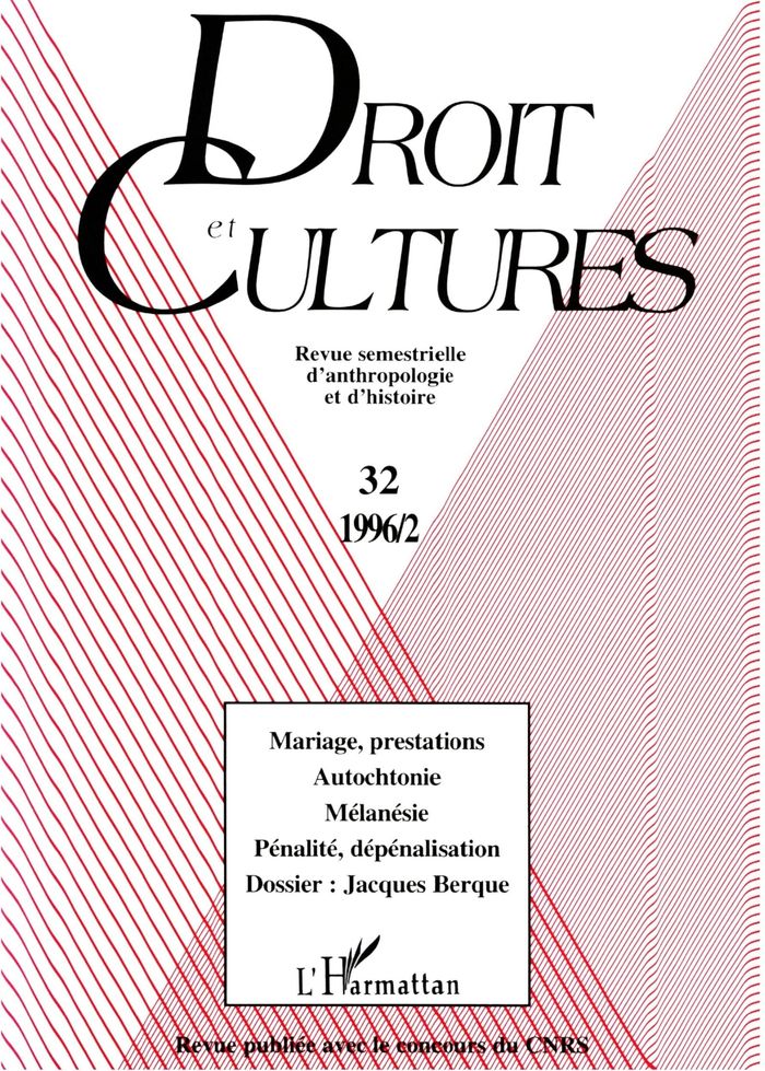 Couverture du livre « MARIAGE PRESTATIONS AUTOCHTONIE MELANESIE PENALITE » de Droit Et Cultures 32, librairie Les Contes Infusés à Corte