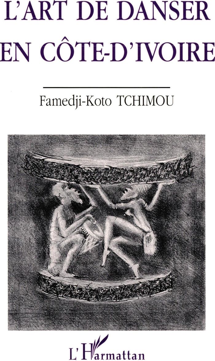 Couverture du livre « L'ART DE DANSER EN COTE D'IVOIRE » de Famedji-Koto Tchimou, librairie Les Contes Infusés à Corte