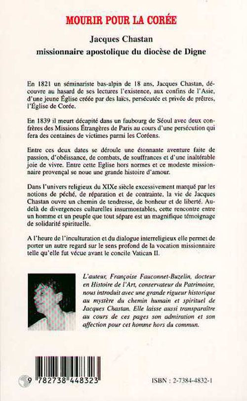 Quatrième de couverture de « MOURIR POUR LA COREE - MISSIONNAIRE APOSTOLIQUE DU DIOCESE DE DYME (1803-1839) »