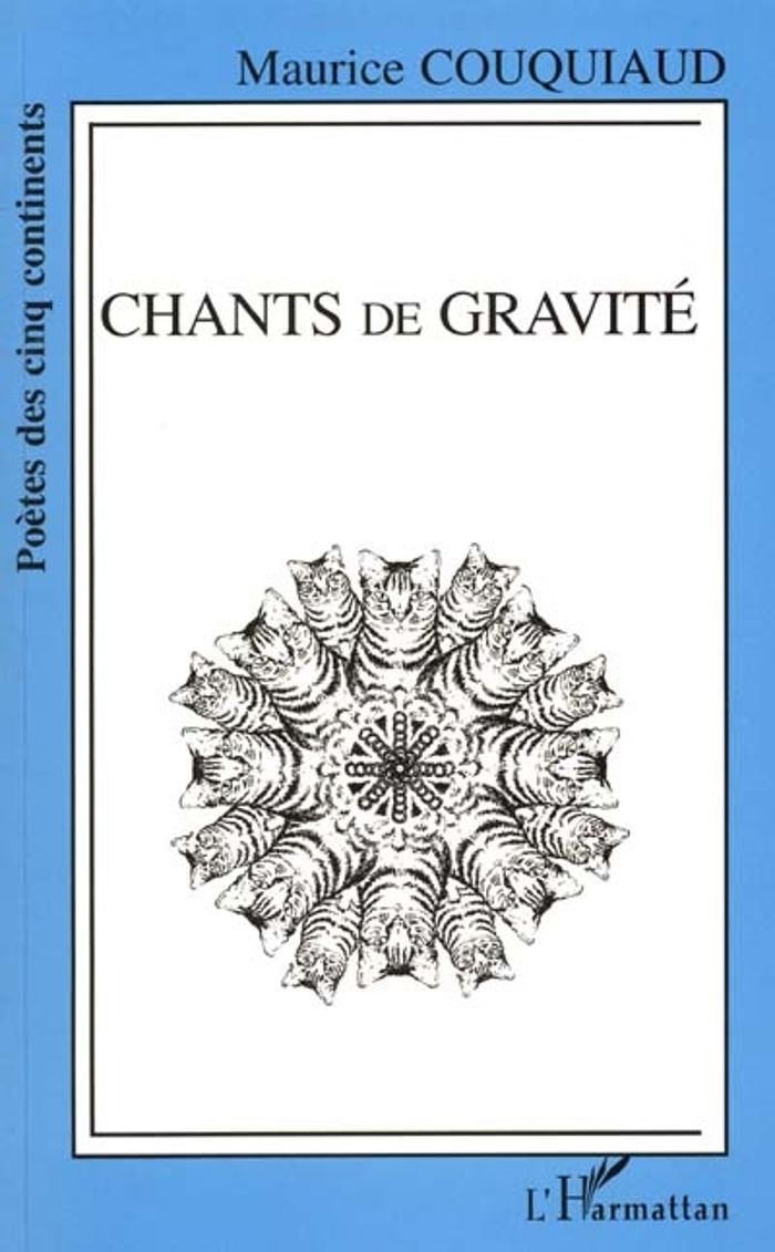 Couverture du livre « CHANTS DE GRAVITE » de Maurice Couquiaud, librairie Les Contes Infusés à Corte