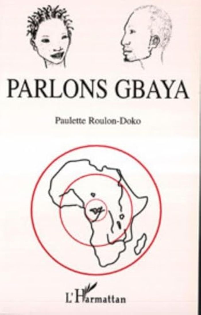 Couverture du livre « PARLONS GBAYA » de Paulette Roulon-Doko, librairie Les Contes Infusés à Corte