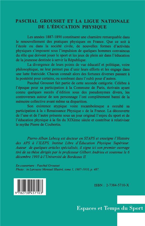 Quatrième de couverture de « PASCHAL GROUSSET ET LA LIGUE NATIONALE DE L'EDUCATION PHYSIQUE »