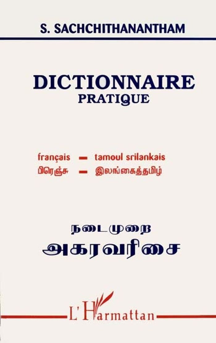 Couverture du livre « DICTIONNAIRE PRATIQUE FRANCAIS-TAMOUL SRILANKAIS » de S. Sachchithanantham, librairie Les Contes Infusés à Corte