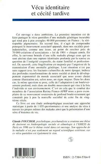 Quatrième de couverture de « VECU IDENTITAIRE ET CECITE TARDIVE - LA VIE ASSOCIATIVE COMME RESTAURATION DU LIEN SOCIAL »