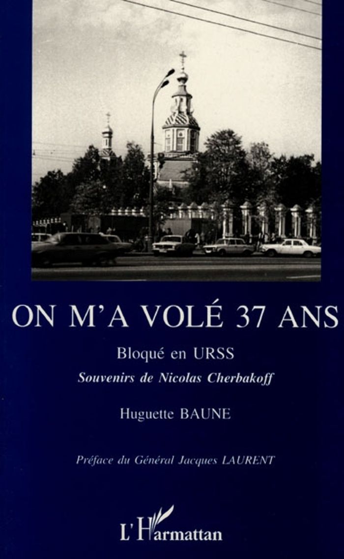 Couverture du livre « ON M'A VOLE 37 ANS » de Huguette Baune, librairie Les Contes Infusés à Corte