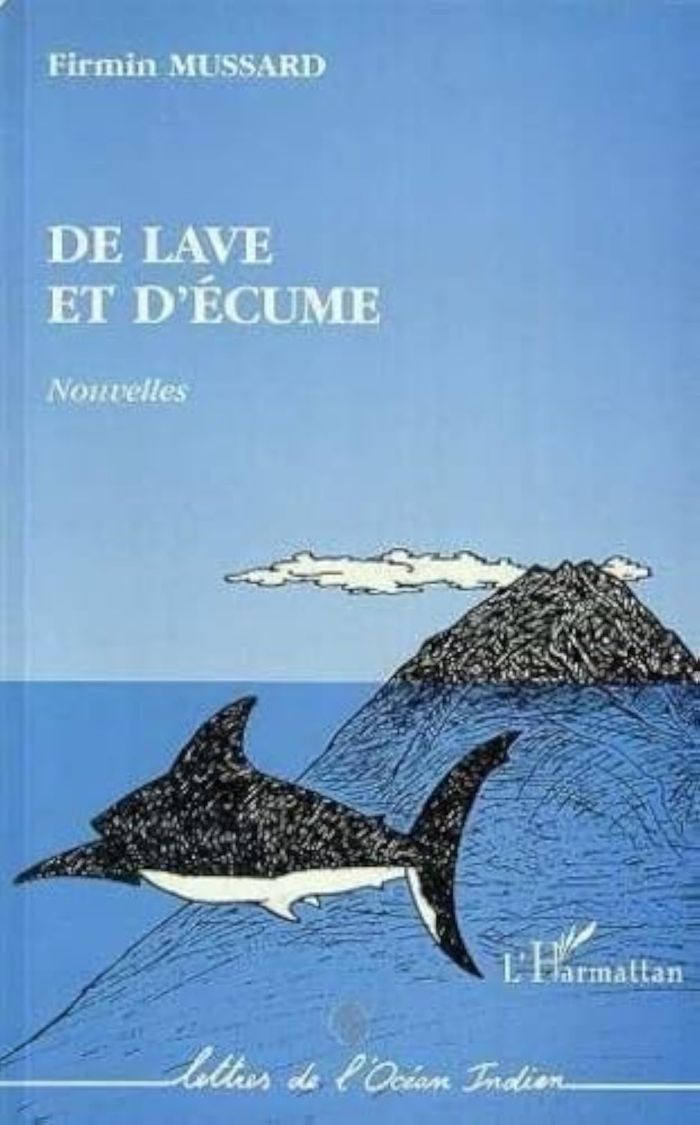Couverture du livre « DE LAVE ET D'ECUME » de Firmin Mussard, librairie Les Contes Infusés à Corte