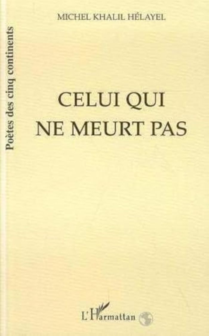 Couverture du livre « CELUI QUI NE MEURT PAS » de Michel Helayel, librairie Les Contes Infusés à Corte