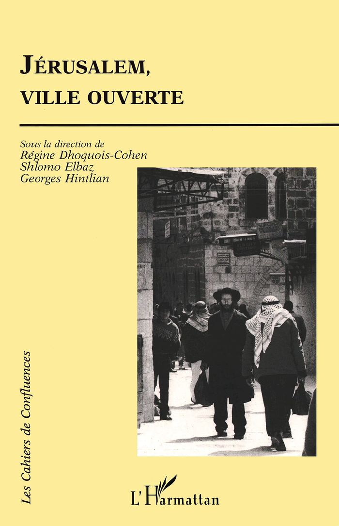 Couverture du livre « JERUSALEM, VILLE OUVERTE » de R. Dhoquois-Cohen, librairie Les Contes Infusés à Corte
