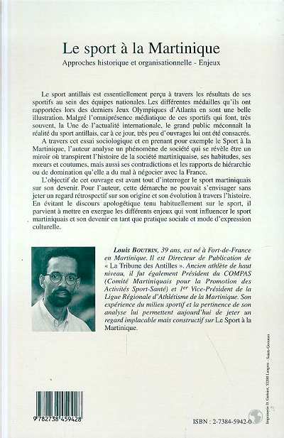 Quatrième de couverture de « LE SPORT A LA MARTINIQUE - APPROCHES HISTORIQUES ET ORGANISATIONNELLES - ENJEUX »