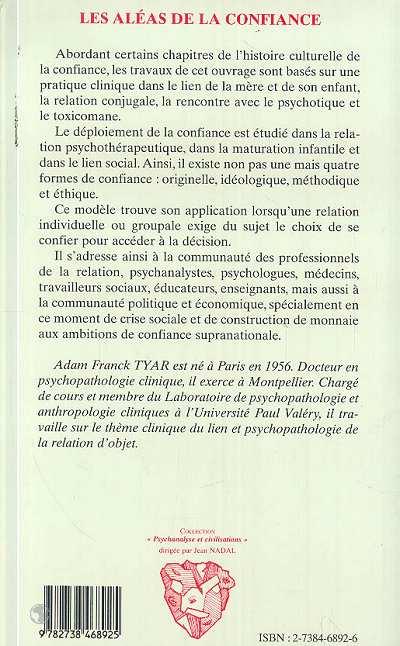 Quatrième de couverture de « LES ALEAS DE LA CONFIANCE - GOUVERNER, EDUQUER, PSYCHANALYSER »