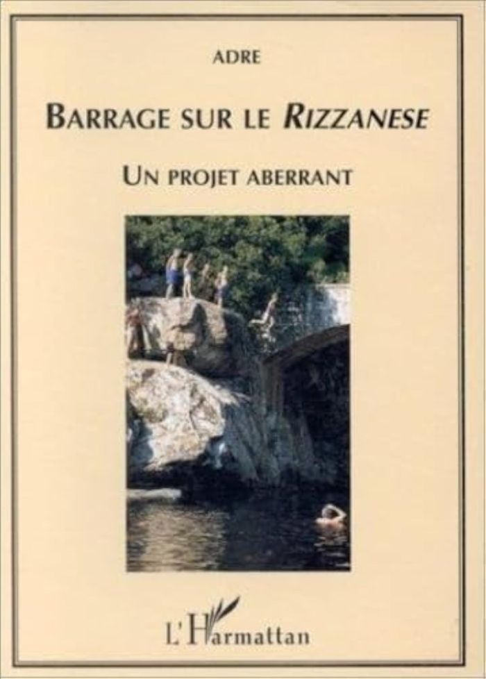 Couverture du livre « BARRAGE SUR LE RIZZANESE » de Xxx, librairie Les Contes Infusés à Corte