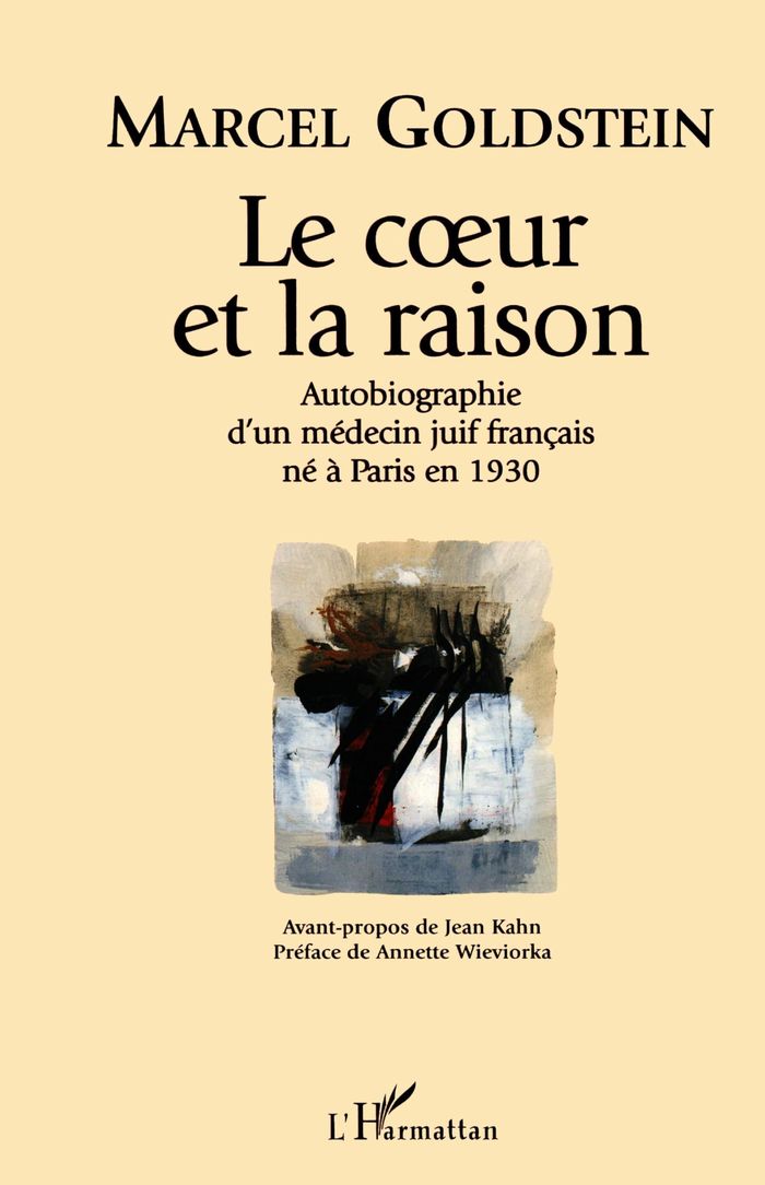 Couverture du livre « LE COEUR ET LA RAISON - AUTOBIOGRAPHIE D'UN MEDECIN JUIF FRANCAIS NE A PARIS EN 1930 » de Marcel Goldstein, librairie Les Contes Infusés à Corte