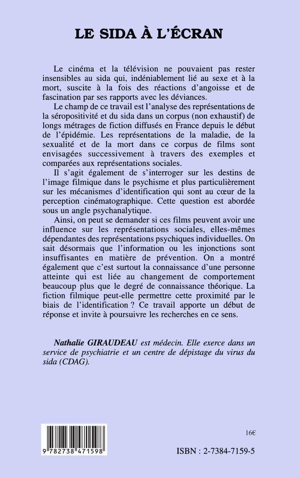 Quatrième de couverture de « LE SIDA A L'ECRAN - REPRESENTATIONS DE LA SEROPOSITIVITE ET DU SIDA DANS LES FICTIONS FILMIQUES »