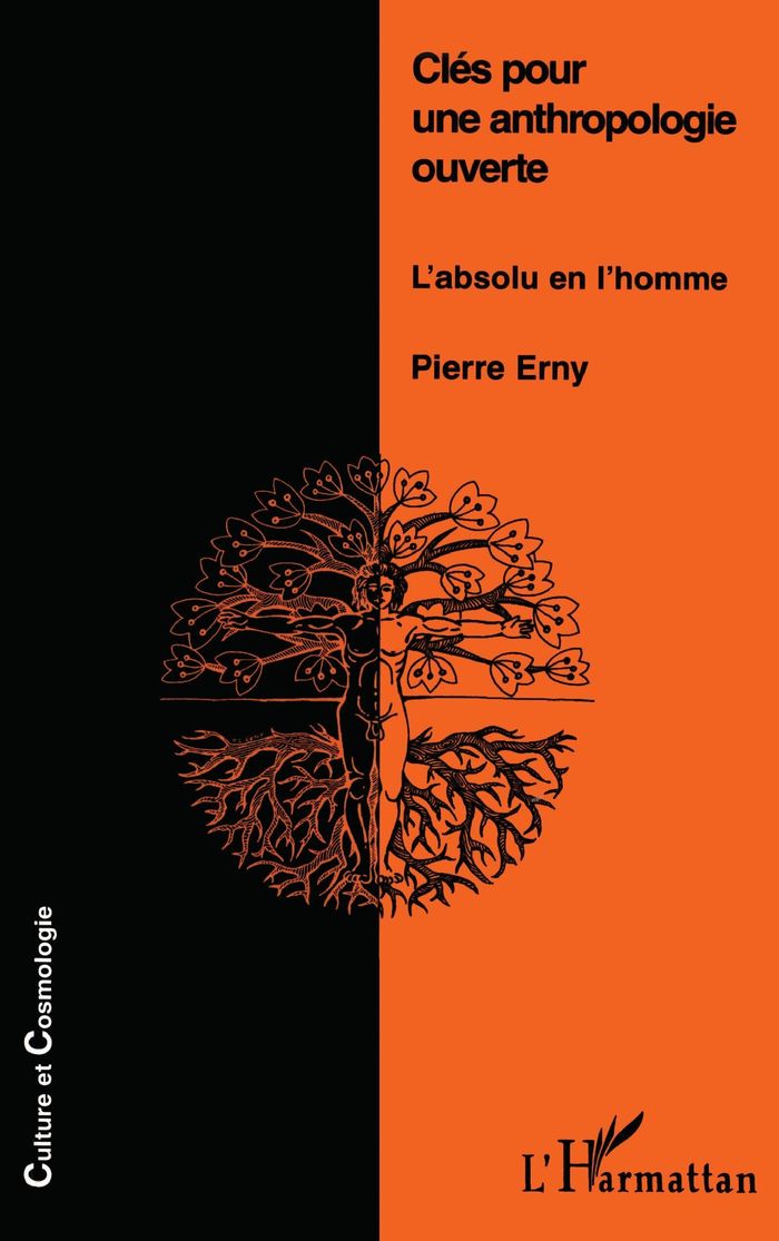 Couverture du livre « CLES POUR UNE ANTHROPOLOGIE OUVERTE - L'ABSOLU EN L'HOMME » de Pierre Erny, librairie Les Contes Infusés à Corte