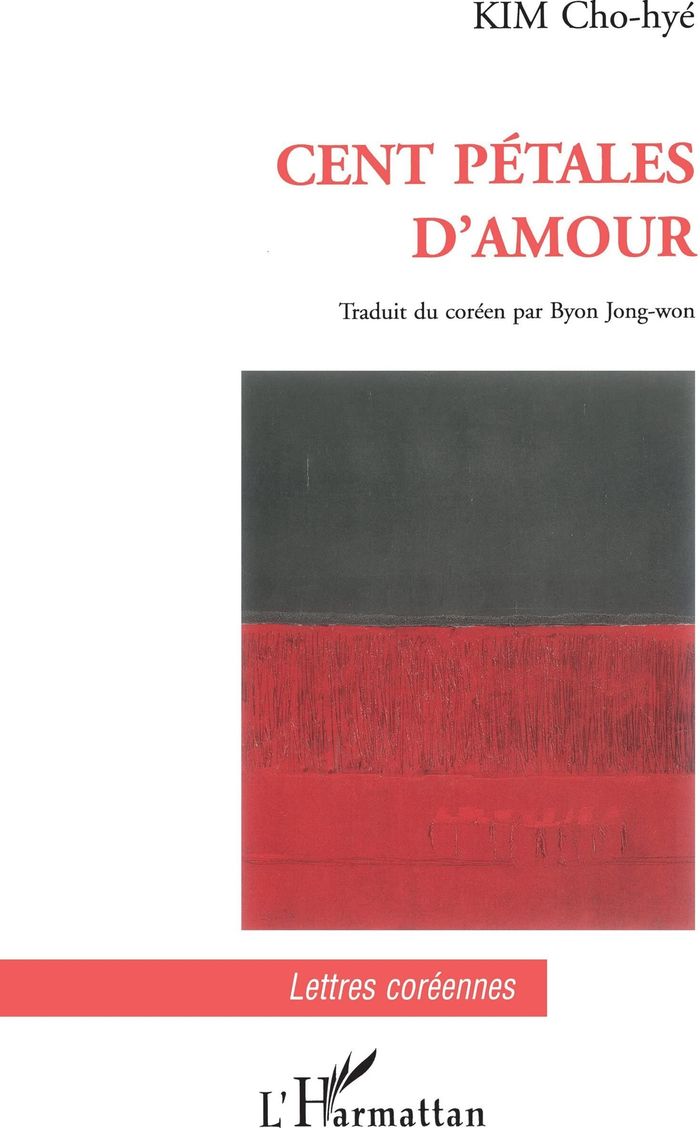 Couverture du livre « CENT PETALES D'AMOUR » de Kim Cho-Hye, librairie Les Contes Infusés à Corte