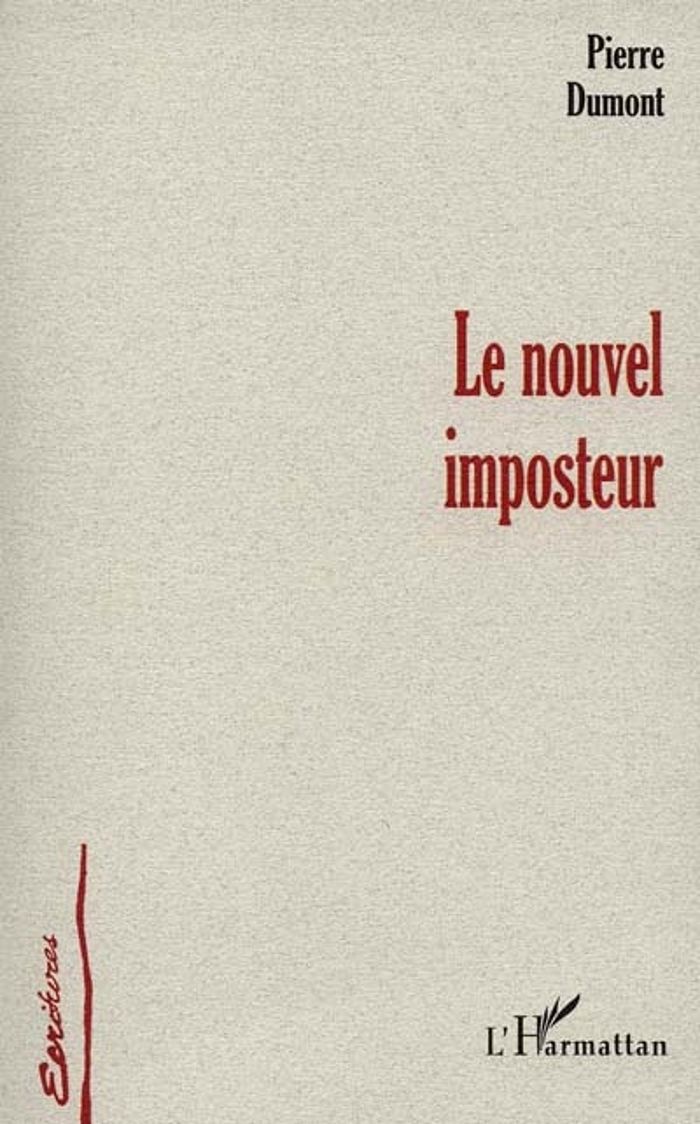 Couverture du livre « LE NOUVEL IMPOSTEUR » de Pierre Dumont, librairie Les Contes Infusés à Corte