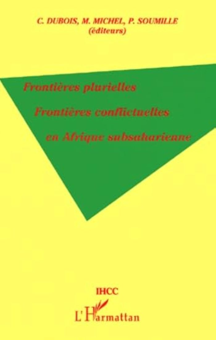 Couverture du livre « FRONTIERES PLURIELLES FRONTIERES CONFLICTUELLES EN AFRIQUE S » de Xxx, librairie Les Contes Infusés à Corte