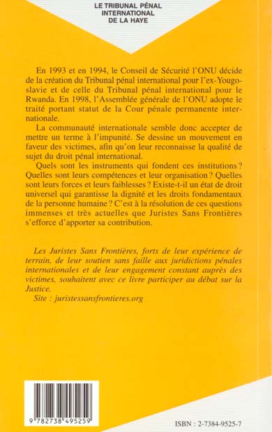 Quatrième de couverture de « LE TRIBUNAL PENAL INTERNATIONAL DE LA HAYE - LE DROIT A L'EPREUVE DE LA " PURIFICATION ETHNIQUE " »