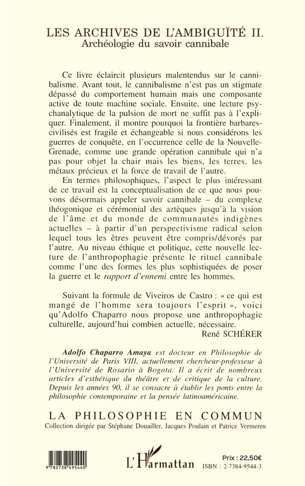 Quatrième de couverture de « LES ARCHIVES DE L'AMBIGUITE II - ARCHEOLOGIE DU SAVOIR CANNIBALE »