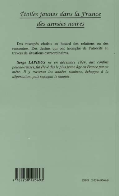 Quatrième de couverture de « ETOILE JAUNE DANS LA FRANCE DES ANNEES NOIRES - ONZE RECITS PARALLELES DE JEUNES RESCAPES »