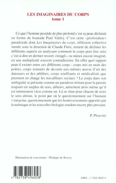 Quatrième de couverture de « LES IMAGINAIRES DU CORPS - VOL01 - POUR UNE APPROCHE INTERDISCIPLINAIRE DU CORPS - ARTS, SOCIOLOGIE, »