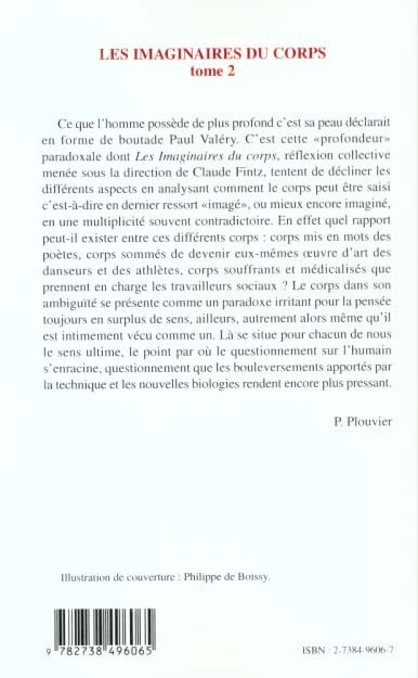 Quatrième de couverture de « LES IMAGINAIRES DU CORPS - VOL02 - POUR UNE APPROCHE INTERDISCIPLINAIRE DU CORPS - ARTS, SOCIOLOGIE, »