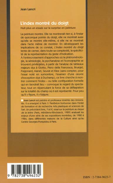 Quatrième de couverture de « L'INDEX MONTRE DU DOIGT - HUIT PLUS UN ESSAIS SUR LA SURPRISE EN PEINTURE »