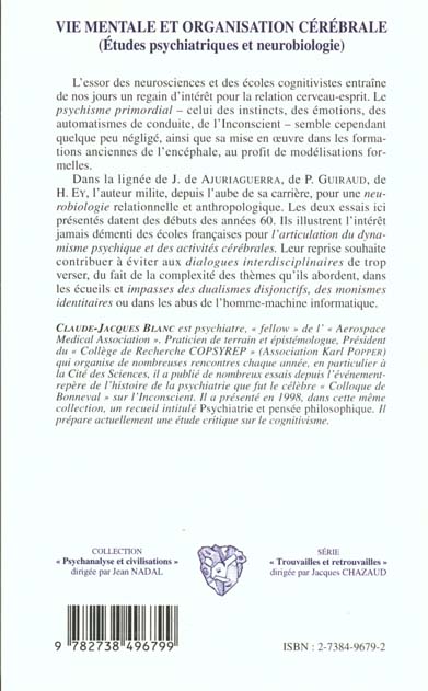 Quatrième de couverture de « VIE MENTALE ET ORGANISATION CEREBRALE - ETUDES PSYCHIATRIQUES ET NEUROBIOLOGIE »