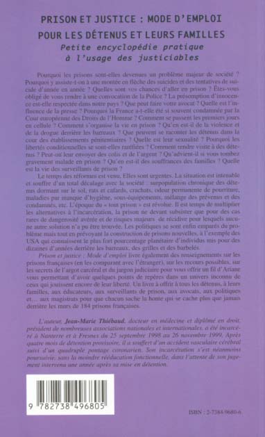 Quatrième de couverture de « PRISON ET JUSTICE : MODE D'EMPLOI POUR LES DETENUS ET LEURS FAMILLES - PETITE ENCYCLOPEDIE PRATIQUE »