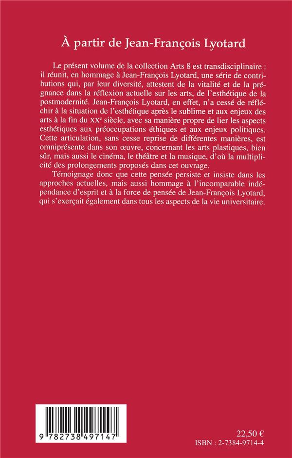 Quatrième de couverture de « A PARTIR DE JEAN-FRANCOIS LYOTARD »