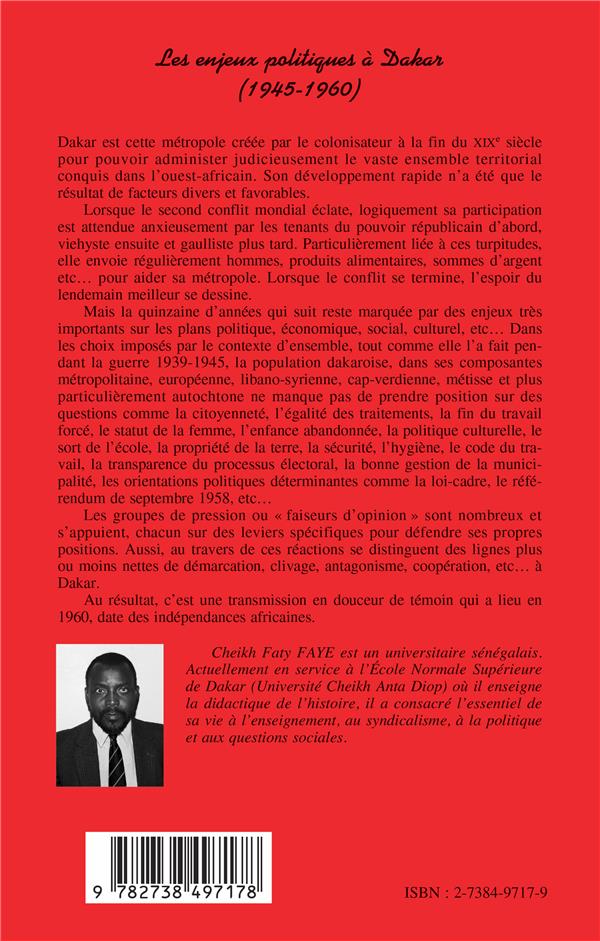 Quatrième de couverture de « LES ENJEUX POLITIQUES A DAKAR (1945-1960) »