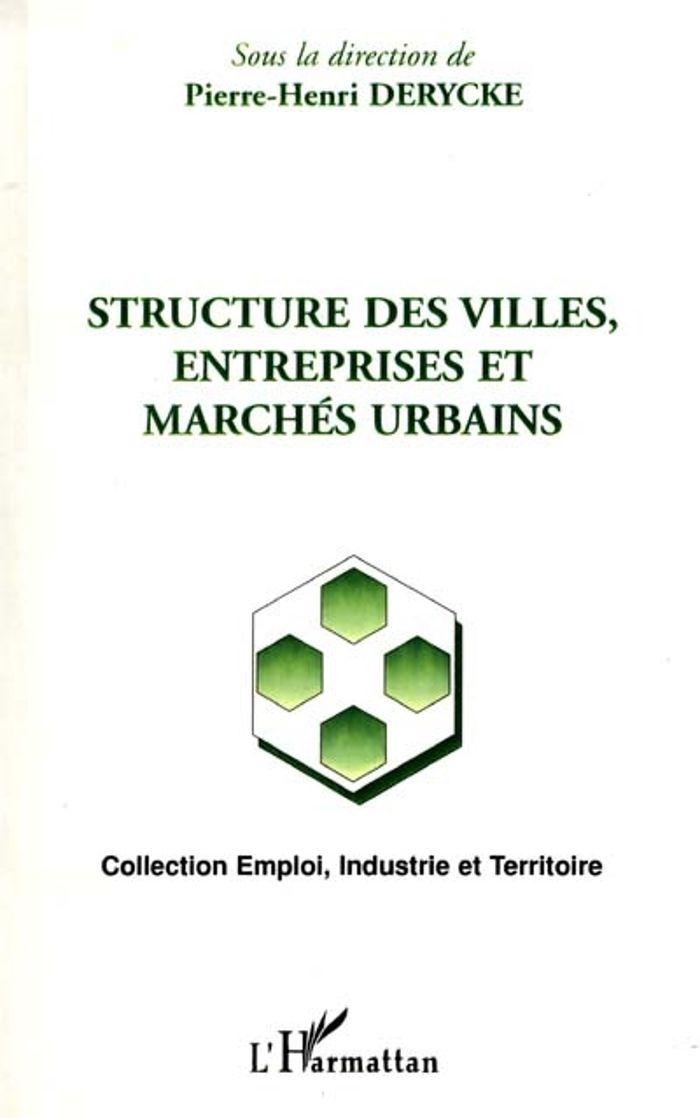 Couverture du livre « STRUCTURE DES VILLES, ENTREPRISES ET MARCHES URBAINS » de Xxx, librairie Les Contes Infusés à Corte