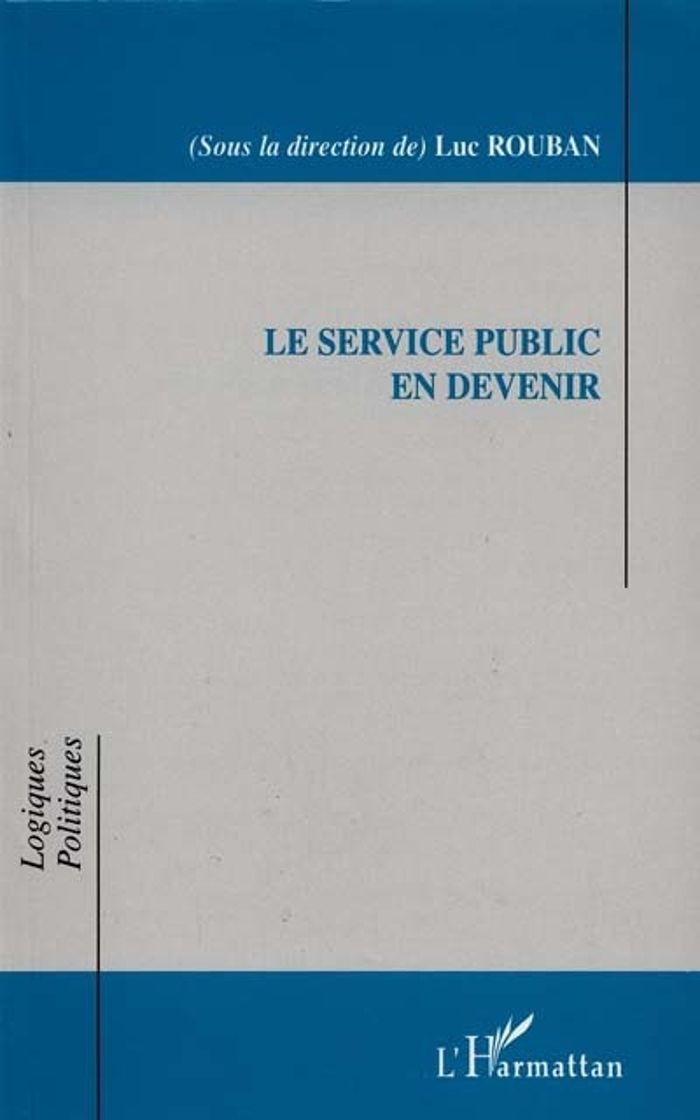 Couverture du livre « LE SERVICE PUBLIC EN DEVENIR » de Xxx, librairie Les Contes Infusés à Corte