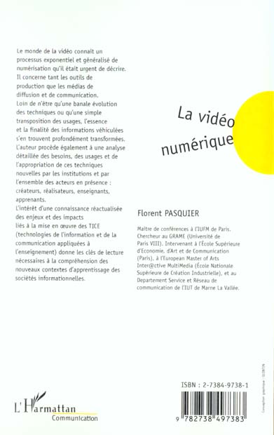 Quatrième de couverture de « LA VIDEO NUMERIQUE - TECHNIQUES, ENJEUX, USAGES PEDAGOGIQUES »