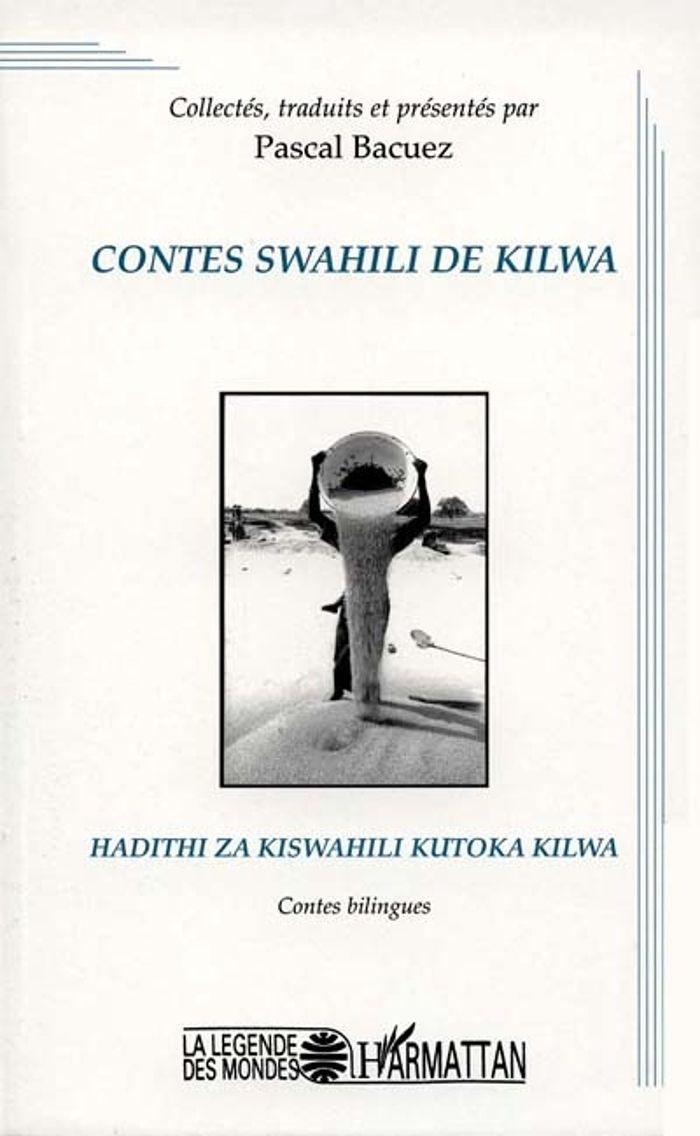 Couverture du livre « CONTES SWAHILI DE KILWA », librairie Les Contes Infusés à Corte