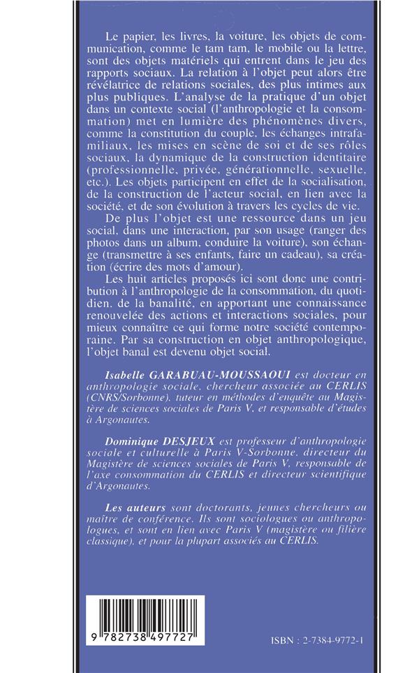 Quatrième de couverture de « OBJET BANAL, OBJET SOCIAL - LES OBJETS QUOTIDIENS COMME REVELATEURS DES RELATIONS SOCIALES »