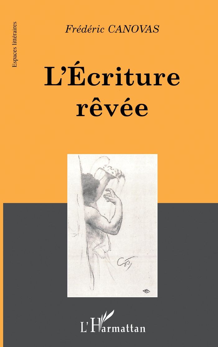 Couverture du livre « L'ECRITURE REVEE » de Frederic Canovas, librairie Les Contes Infusés à Corte