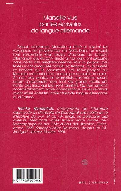 Quatrième de couverture de « MARSEILLE VUE PAR LES ECRIVAINS DE LANGUE ALLEMANDE »