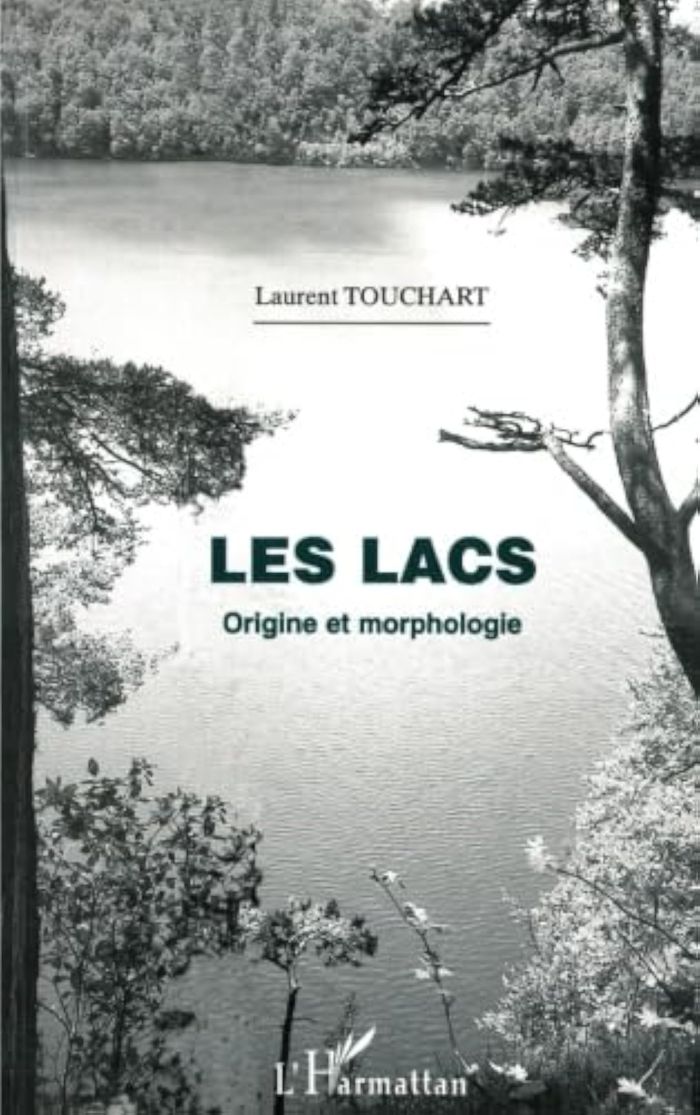 Couverture du livre « GEOGRAPHIE - LES LACS. - ORIGINE ET MORPHOLOGIE », librairie Les Contes Infusés à Corte