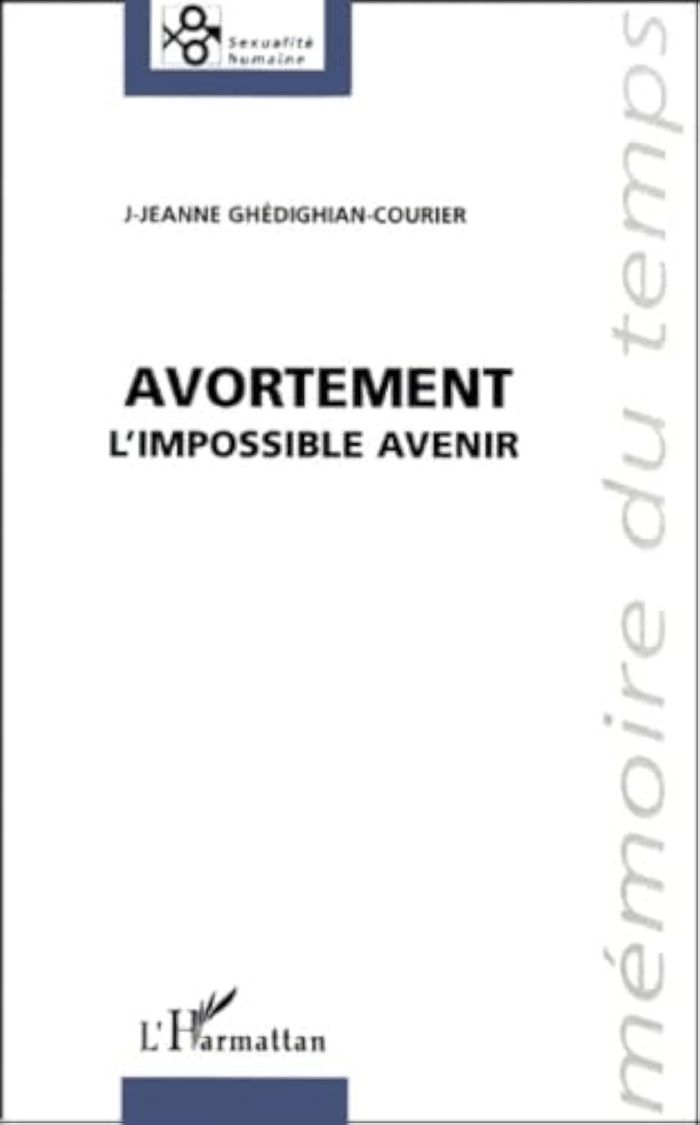 Couverture du livre « AVORTEMENT - L'IMPOSSIBLE AVENIR », librairie Les Contes Infusés à Corte