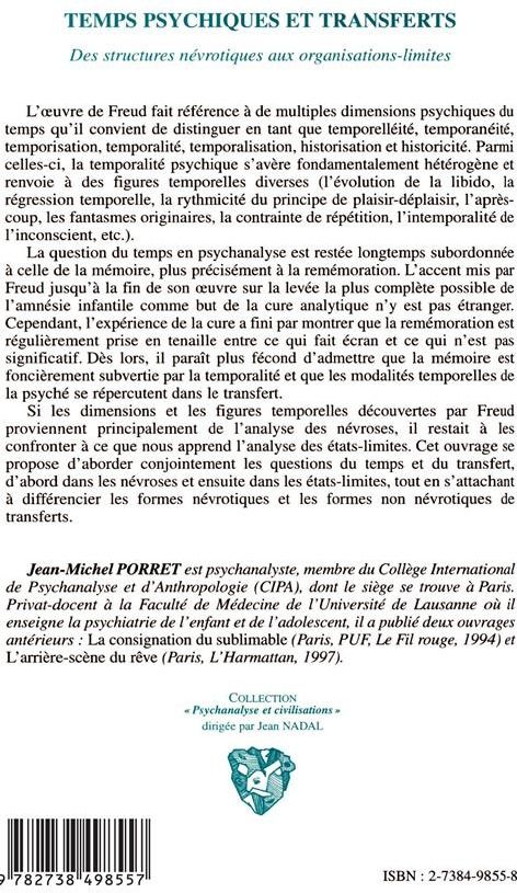 Quatrième de couverture de « TEMPS PSYCHIQUES ET TRANSFERTS - DES STRUCTURES NEVROTIQUES AUX ORGANISATIONS-LIMITES »