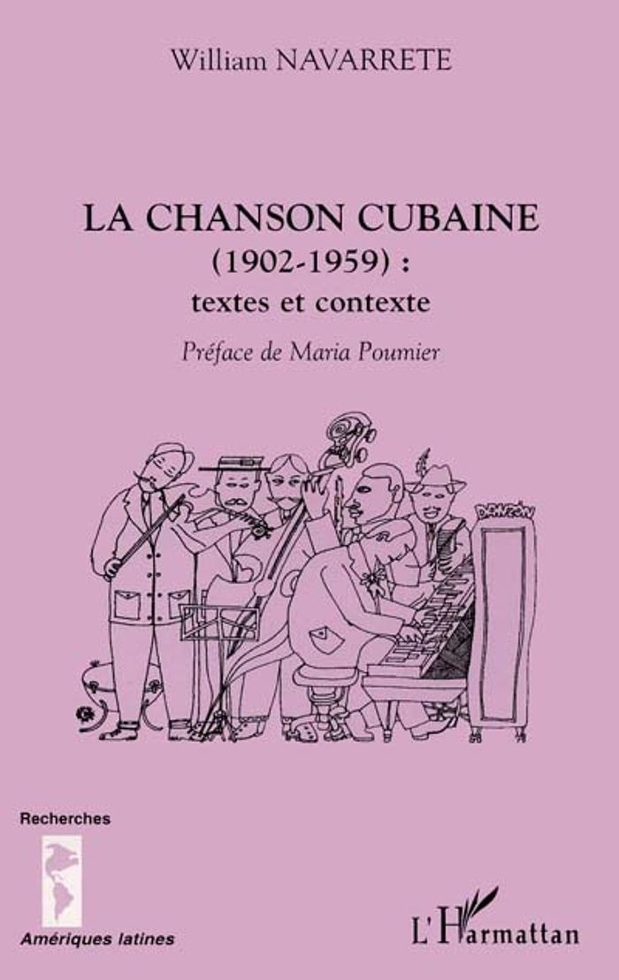 Couverture du livre « LA CHANSON CUBAINE (1902-1959) : TEXTES ET CONTEXTE », librairie Les Contes Infusés à Corte